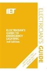 The Institution of Engineering and Techn, The Institution of Engineering and Technology - Electrician's Guide to Emergency Lighting