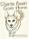 Christine Renaud - Charlie Bean Goes Home
