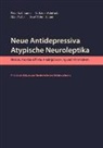 Volkma Aderhold, Volkmar Aderhold, Pete Lehmann, Peter Lehmann, Marc Rufer, Marc u a Rufer... - Neue Antidepressiva, atypische Neuroleptika