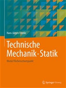 Hans-Jürgen Frieske - Technische Mechanik - Statik