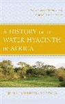 Jeremiah Mutio Kitunda - History of the Water Hyacinth in Africa