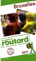 Le guide du routard Bruxelles 2011
