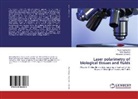 Victo Bachinskyi, Victor Bachinskyi, Tara Boychuk, Taras Boychuk, Alexand Ushenko, Alexander Ushenko - Laser polarimetry of biological tissues and fluids