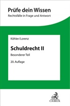 Helmu Köhler, Helmut Köhler, Stephan Lorenz - Schuldrecht II