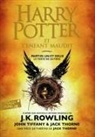 Rowling, J. K. Rowling, Rowling/thorne/tiffa, Thorne, Jac Thorne, Jack Thorne... - Harry Potter. Harry Potter et l'enfant maudit : parties un et deux : le texte de la pièce