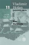 Vladimir Holan, Vladimír Holan - Gesammelte Werke - Bd. 11: Gesammelte Werke / Lyrik VIII: 1968-1971. Tl.8