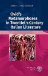 Alberto Comparini - Ovid's Metamorphoses in Twentieth Century Italian Literature