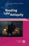 Malm, Malm, Mats Malm, Sigri Schottenius Cullhed, Sigrid Schottenius Cullhed - Reading Late Antiquity