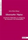 Jutt Röser, Jutta Röser - Silversurfer 70plus