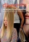 Ann-Jasmin Ratzel, Ernst Wagner, Raine Wenrich, Rainer Wenrich - Diversity im Kunstunterricht
