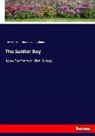 Olive Optic, Oliver Optic, Richard Hooker Wilmer - The Soldier Boy