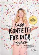 Lisa-Marie Koroll - Lass Konfetti für dich regnen