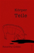 Roswitha Gobbo - Körper Teile