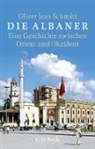 Oliver J. Schmitt, Oliver Jens Schmitt - Die Albaner