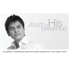Joseph Prince - A Touch of His Presence. Vol.1, Audio-CD (Audiolibro)