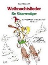 Robert Morandell, Robert Morandell - Weihnachtslieder für Gitarrentiger