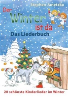 Stephen Janetzko - Der Winter ist da - 20 schönste Kinderlieder im Winter