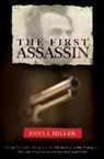 John J. Miller - The First Assassin