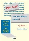 Bernd Ulrich Biere - Opa Proff und der kleine Lingo II