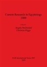 Angela McDonald, Christina Riggs - Current Research in Egyptology 2000
