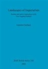 Garrick Fincham - Landscapes of Imperialism