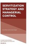Anna Pistoni, Anna (University of Insubria Pistoni, Lucrezia Songini, Lucrezia (Eastern Piedmont University Songini - Servitization Strategy and Managerial Control
