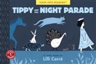 Lilli Carre, Lilli Carré - Tippy and the Night Parade