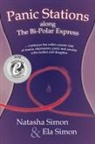 Ela Simon, Natasha Simon - Panic Stations along The Bi-Polar Express
