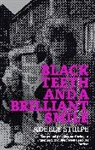 Adelle Stripe, Stripe Adelle - Black Teeth and a Brilliant Smile