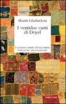 Shanti Ghelardoni - I ventidue canti di Doyel. Un nuovo modo di raccontare l'adozione internazionale