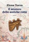 Elena Torre - Il mistero delle antiche rotte