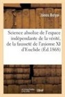 János Bolyai, Bolyai-j - La science absolue de l espace