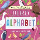 Jessie Ford, Mrs Peanuckle, Mrs Peanuckle&gt;, Mrs. Peanuckle, Mrs Peanuckle, Mrs. Peanuckle... - Mrs. Peanuckle's Bird Alphabet