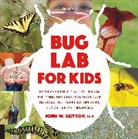 John Guyton, John W Guyton, John W. Guyton - Bug Lab for Kids