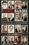 James W Lateer, James W. Lateer - The Three Barons