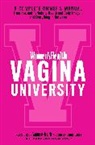 Sheil Curry Oakes, Sheila Curry Oakes, Editors of Women's Health, Editors of Women's Health Maga, Eds of Women's Health Magazine, Editors Of Women's Health and She Oakes... - Women's Health Vagina University