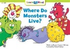 Rozanne Williams, Richard Cabajal - Where Do Monsters Live?