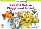 Rozanne Williams, Catherine Leary - Cat and Dog on Playground Patrol