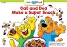 Kimberlee Graves, Gloria Jenkins - Cat and Dog Make a Super Snack
