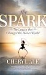Cheryl Ale, Colleen Smith - The Spark