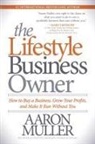 Aaron Muller - The Lifestyle Business Owner