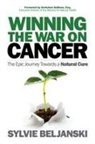 Sylvia Beljanski, Sylvie Beljanski - Winning the War on Cancer