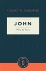 Grant R Osborne, Grant R. Osborne - John Verse by Verse