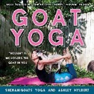 Shenanigoats Yoga, Yoga Shenanigoats, Ashley Hylbert, Ashley Hylbert - Goat Yoga