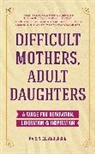 Karen Anderson, Karen C. L. Anderson, Karen C.L. Anderson - Difficult Mothers, Adult Daughters
