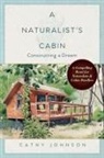 Cathy Johnson - A Naturalist's Cabin