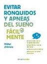 Michel D'Anielo - Evitar Ronquidos Y Apneas del Sueño Facilmente