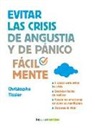 Christopher Tissier - Evitar Las Crisis de Angustia y de Panico Facilmente