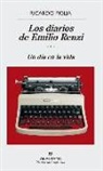 Ricardo Piglia - Los Diarios de Emilio Renzi. Un Dia En La Vida