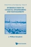 J William Kamphuis, J William Kamphuis, J. William Kamphuis, William J Kamphuis, William J. Kamphuis - Introduction To Coastal Engineering And Management